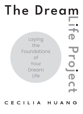 the Dream Life Project: Laying Foundations of Your