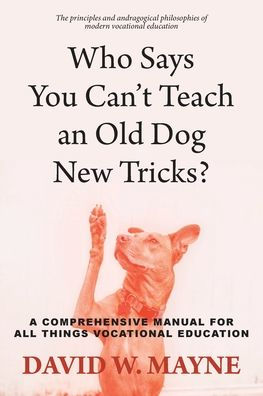 Who Says You Can't Teach an Old Dog New Tricks?