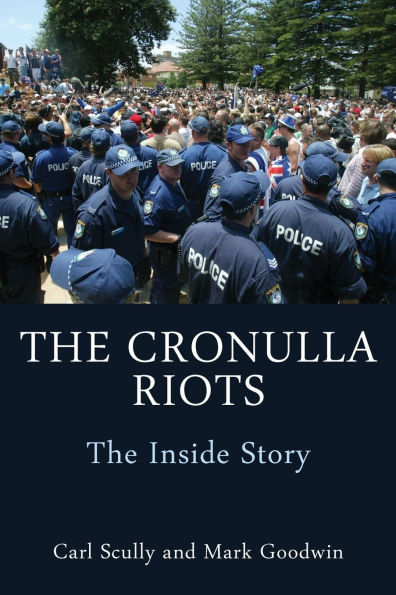 The Cronulla Riots: The Inside Story