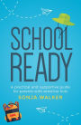 School Ready: A Practical and Supportive Guide for Parents With Sensitive Kids