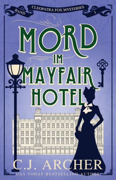 Mord im Mayfair Hotel: Cleopatra Fox Mysteries