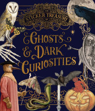 Title: The Sticker Treasury of Ghosts & Dark Curiosities: An eclectic book of stickers for journaling, collaging, scrapbooking and more, Author: Smith Street Books