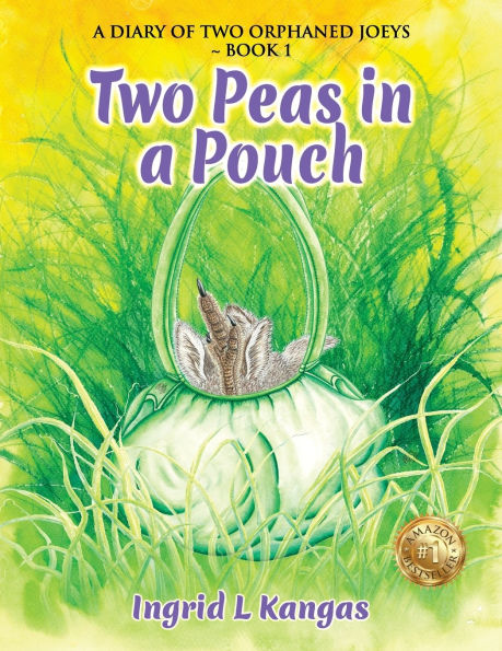 Two Peas a Pouch: 'A Diary of Orphaned Joeys Book 1'