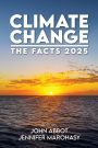 Climate Change: The Facts 2025