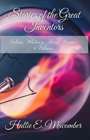 Stories of Great Inventors