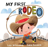 Title: My First Rodeo, Author: Lee Williams