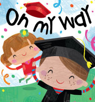 Title: On My Way, Author: Sara Biviano
