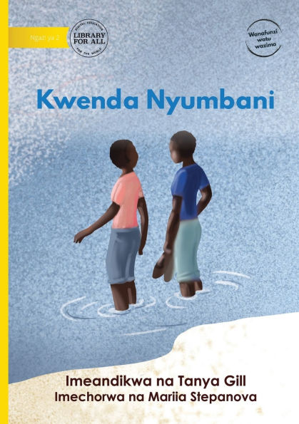 Going Home - Kwenda Nyumbani