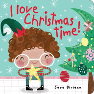 Title: I Love Christmas Time!, Author: Sara Biviano