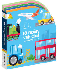 Title: 10 Noisy Vehicles: A Counting Book, Author: Five MIle