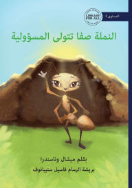 Title: Safa the Ant Takes Charge - النملة صفا تتولى المسؤولية, Author: Michelle Wanasundera