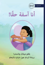 Title: I'm Really Sorry - أنا آسفة حقًا!, Author: Michelle Wanasundera