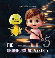 Title: The Underground Mystery, Author: Kida Shey