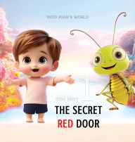 Title: The Secret Red Door, Author: Kida Shey