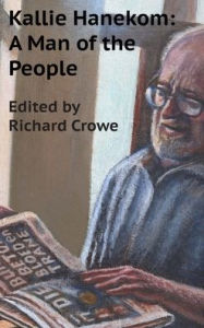 Title: Kallie Hanekom: Man of the People, Author: Richard Crow
