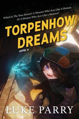 Torpenhow Dreams, Level 4