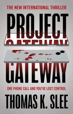 Project Gateway: One Phone Call and You've Lost Control