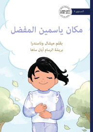 Title: Jasmin's Special Place - مكان ياسمين المفضل, Author: Michelle Wanasundera