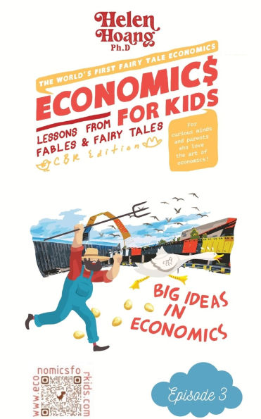 Economics for Kids: Big ideas in economics