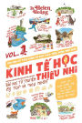 Kinh Tế Học Thiếu Nhi - BÃ¯Â¿Â½i Học Từ Truyện Ngụ NgÃ¯Â¿Â½n & Cổ TÃ¯Â¿Â½ch: Tập 1