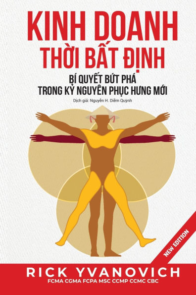 Kinh Doanh Thời Bất Định: Bï¿½ Quyết Bứt Phï¿½ Trong Kỷ Nguyï¿½n Phục Hưng Mới