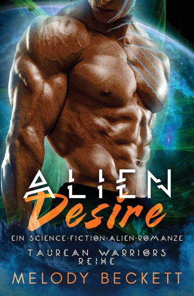 Alien Desire Ein Science-Fiction-Alien-Romanze