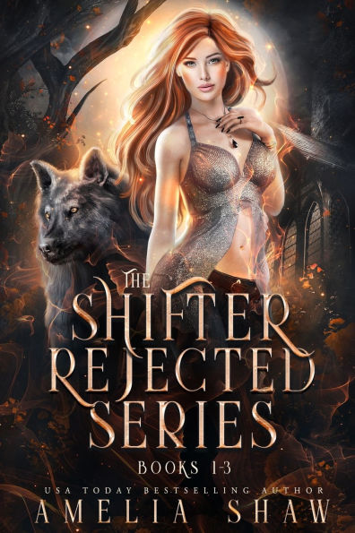 The Shifter Rejected series: Books 1 - 3