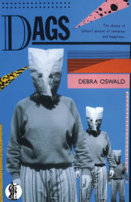 Title: Dags, Author: Debra Oswald