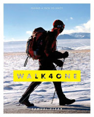 Title: Walk4One, Author: Samuel Clear
