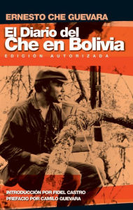 Title: El Diario del Che en Bolivia, Author: Ernesto Che Guevara