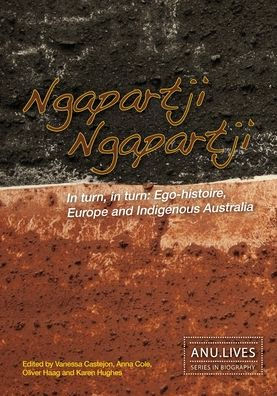 Ngapartji Ngapartji: In turn, in turn: Ego-histoire, Europe and Indigenous Australia