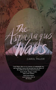 Title: The Asparagus Wars, Author: Carol Major