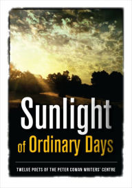 Title: Sunlight of Ordinary Days, Author: Twelve Poets of the Peter Cowan Writers' Centre