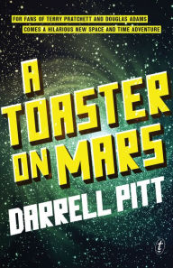 Title: A Toaster on Mars, Author: Darrell Pitt