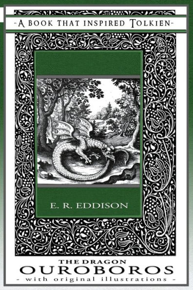 The Dragon Ouroboros - A Book That Inspired Tolkien: With Original Illustrations