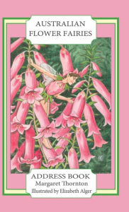 Title: Australian Flower Fairies Address Book, Author: Margaret Thornton