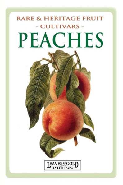 Peaches: Rare and Heritage Fruit Cultivars #8