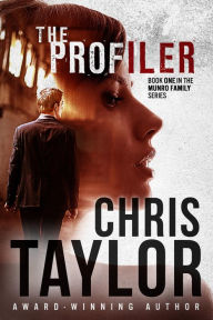 Title: The Profiler - Book One in the Munro Family Series, Author: Chris Taylor