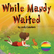 Title: While Mandy Waited: Book 2 Rainbow Mystery, Author: Lisa Sawyer Samp