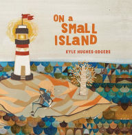 Title: On a Small Island, Author: Kyle Hughes-Odgers