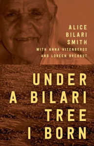 Title: Under a Bilari Tree I Born, Author: Alice Bilari Smith