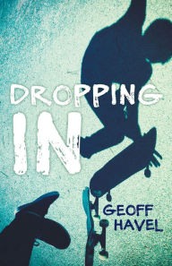 Title: Dropping In, Author: Geoff Havel