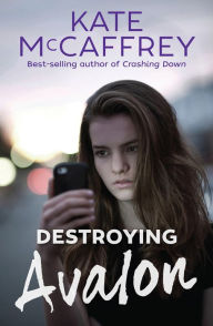 Title: Destroying Avalon, Author: Kate McCaffrey