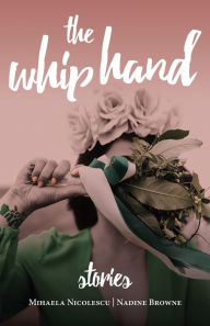 Title: Whip Hand: Stories, Author: National Theatre Broadway Cast