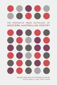 Title: The Fremantle Press Anthology of Western Australian Poetry, Author: John Kinsella