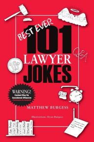 Title: 101 Lawyer Jokes, Author: Dyan Burgess