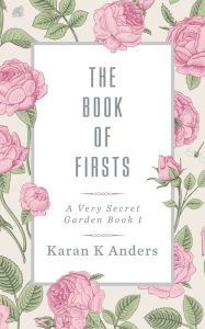 Title: The Book of Firsts, Author: Karan K Anders