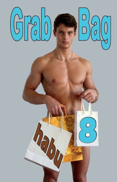 Grab Bag 8: A Gay Erotica Anthology