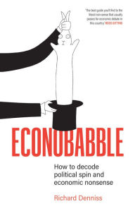 Pdf downloadable books Econobabble: How to Decode Political Spin and Economic Nonsense