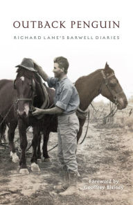 Title: Outback Penguin: Richard Lane's Barwell Diaries, Author: Stuart Kells